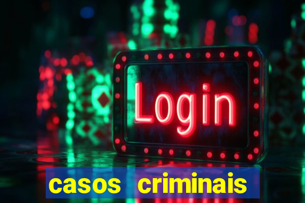 casos criminais para resolver jogo pdf